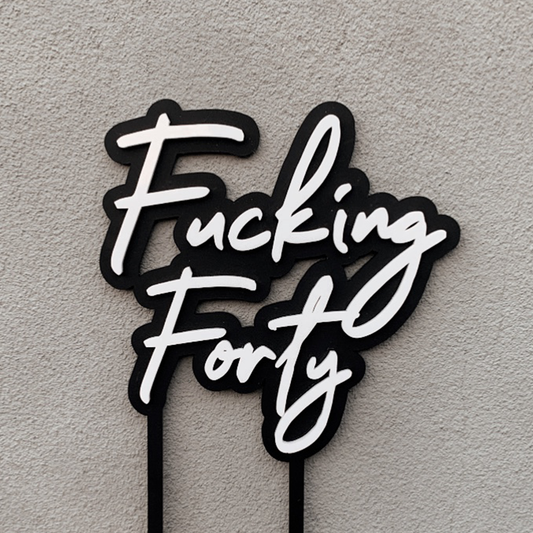 Fucking Forty Cake Topper
