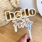Hello Thirty/Forty Cake Topper