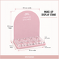 Makeup display stand dimensions showing acrylic arch, base and eight holders