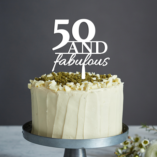 50 And Fabulous Cake Topper - Any Text